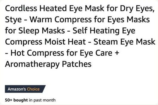 Amazon product page title for the cordless heated eye mask with the Amazon’s Choice badge