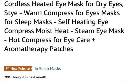 Amazon product page title for the heated eye mask with the #1 New Release in Sleep Masks badge